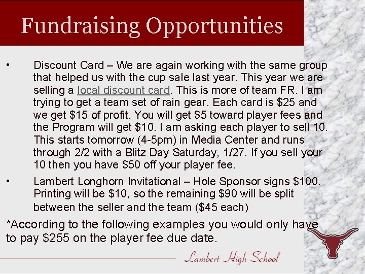 Fundraising Opportunities • • Discount Card – We are again working with the same