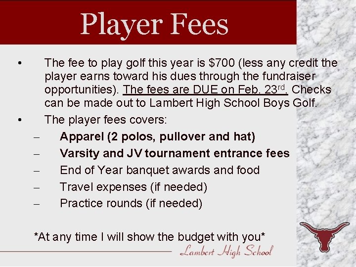 Player Fees • • – – – The fee to play golf this year