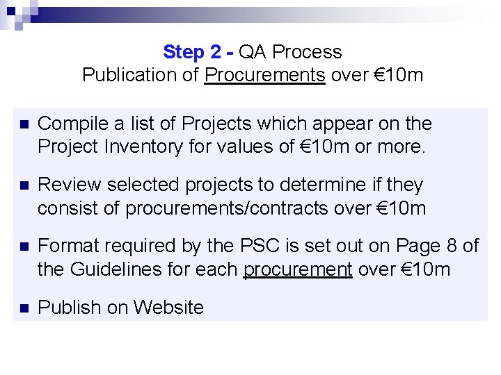 Step 2 - QA Process Publication of Procurements over € 10 m n Compile