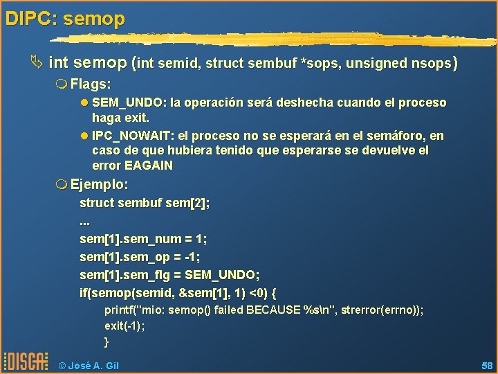 DIPC: semop Ä int semop (int semid, struct sembuf *sops, unsigned nsops) m Flags: