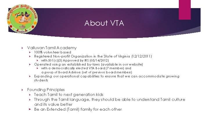 About VTA ▶ Valluvan Tamil Academy ▶ ▶ 100% volunteer based Registered Non-profit Organization