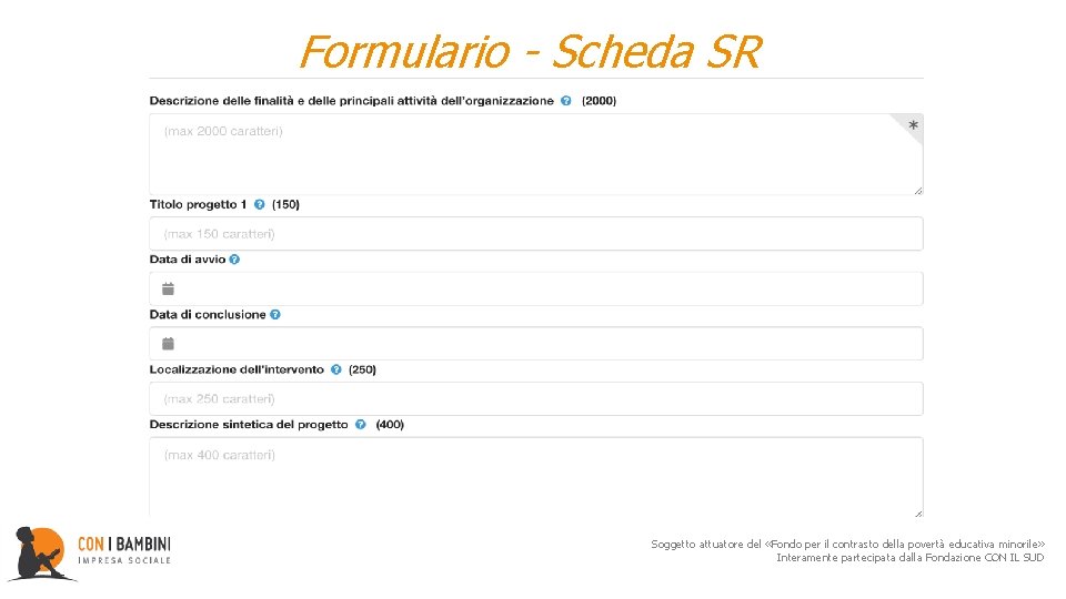  Formulario - Scheda SR Soggetto attuatore del «Fondo per il contrasto della povertà