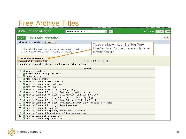 Free Archive Titles available though the “High. Wire Free” archive. Scope of availability varies