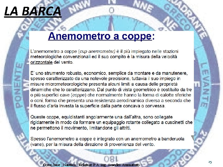 LA BARCA Corso base : Nautica - Relatore P. A. ing. Amedeo Ammaturo 25