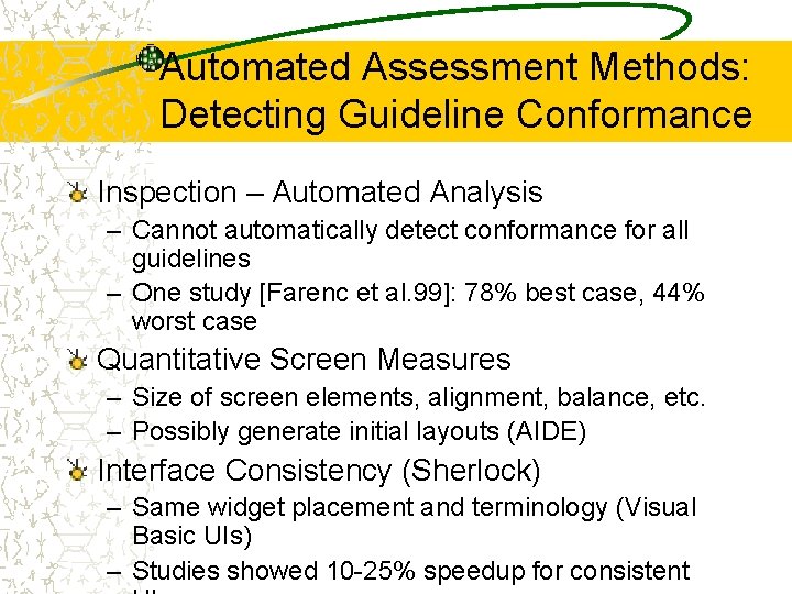 Automated Assessment Methods: Detecting Guideline Conformance Inspection – Automated Analysis – Cannot automatically detect