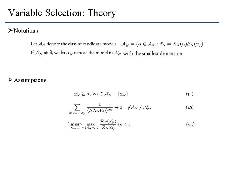 Variable Selection: Theory Ø Notations Ø Assumptions 