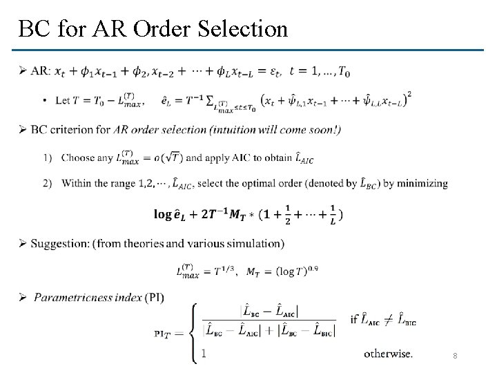 BC for AR Order Selection Ø 8 