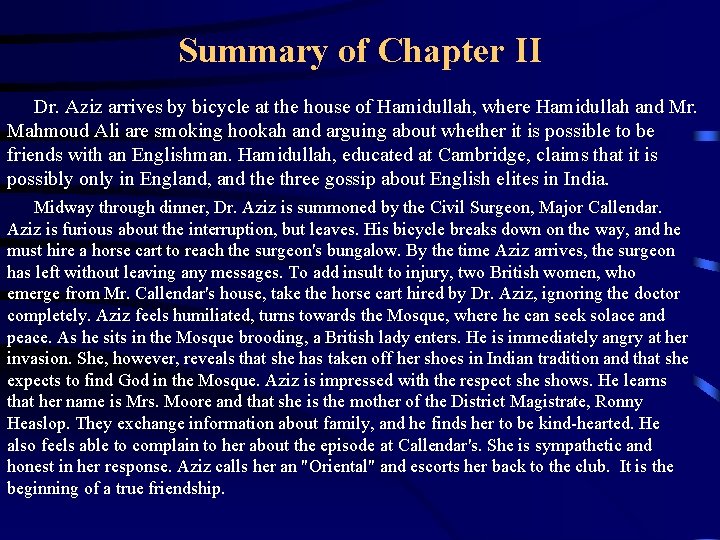 Summary of Chapter II Dr. Aziz arrives by bicycle at the house of Hamidullah,