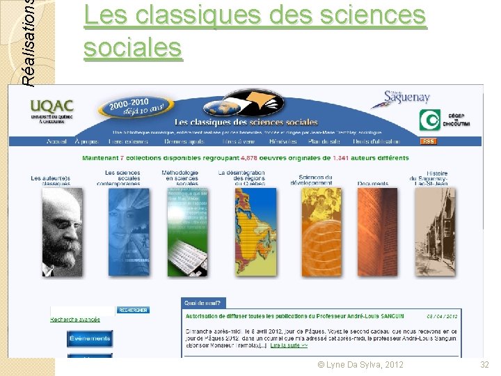 Réalisation Les classiques des sciences sociales © Lyne Da Sylva, 2012 32 