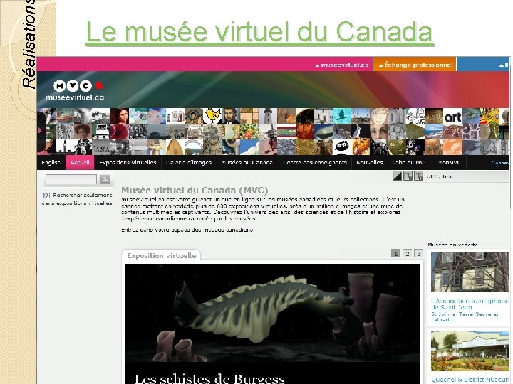 Réalisation Le musée virtuel du Canada © Lyne Da Sylva, 2012 43 