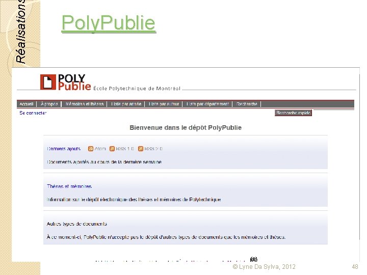 Réalisation Poly. Publie © Lyne Da Sylva, 2012 48 