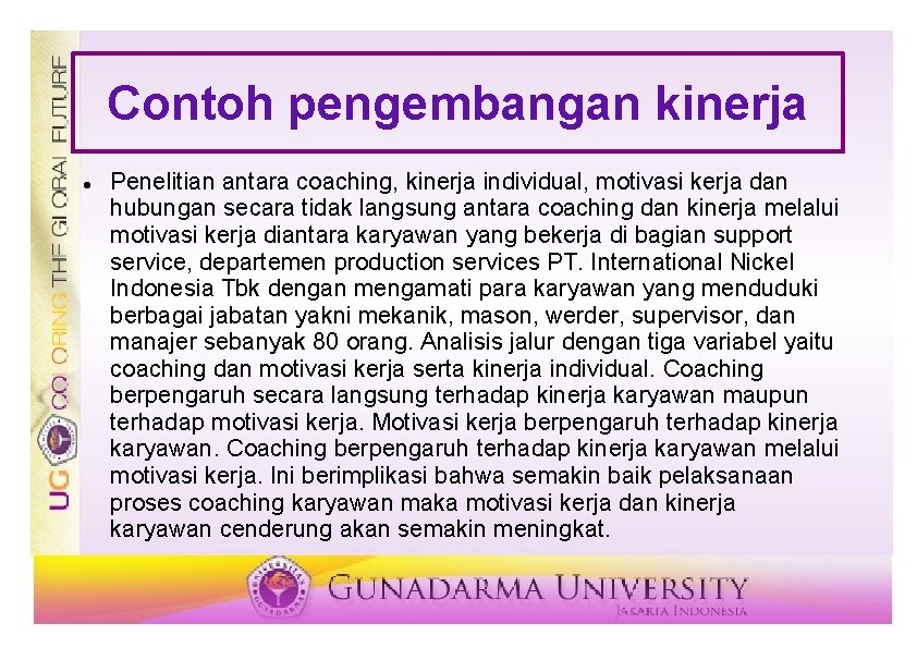 Contoh pengembangan kinerja Penelitian antara coaching, kinerja individual, motivasi kerja dan hubungan secara tidak