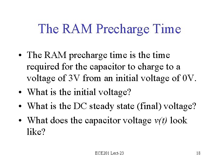 The RAM Precharge Time • The RAM precharge time is the time required for