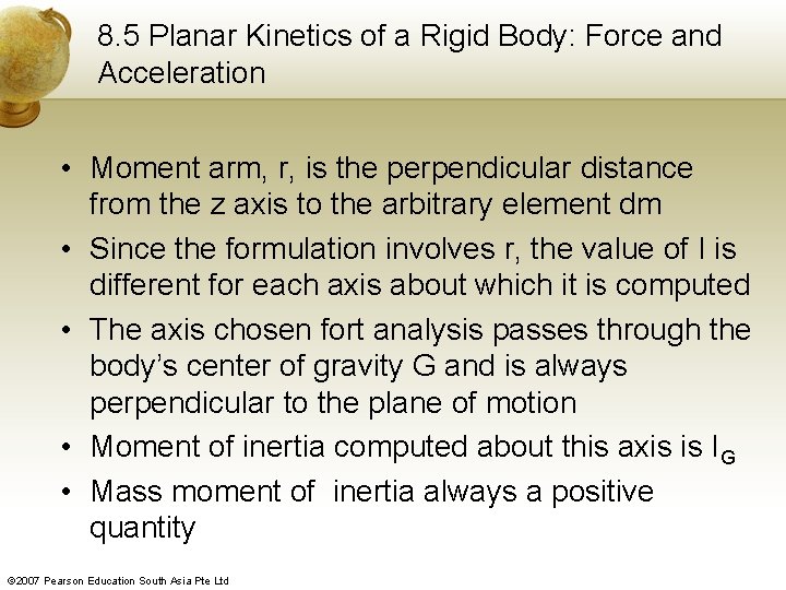 8. 5 Planar Kinetics of a Rigid Body: Force and Acceleration • Moment arm,