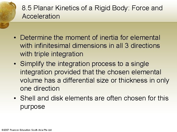 8. 5 Planar Kinetics of a Rigid Body: Force and Acceleration • Determine the