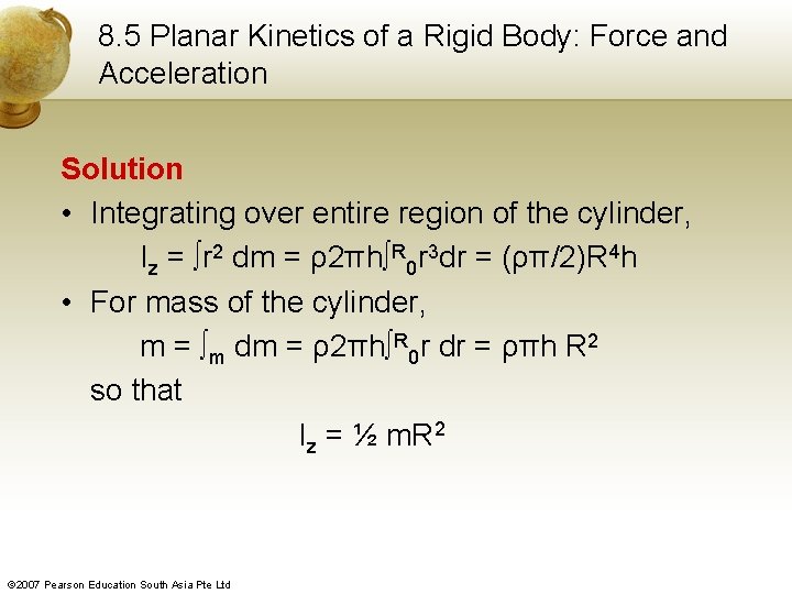 8. 5 Planar Kinetics of a Rigid Body: Force and Acceleration Solution • Integrating