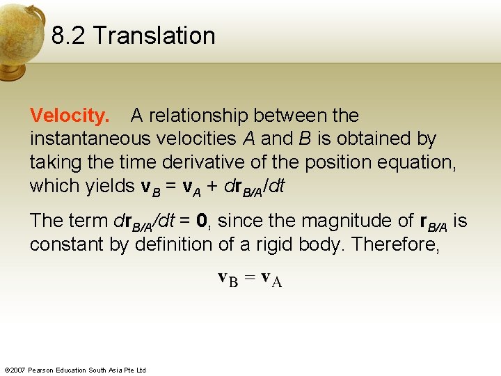 8. 2 Translation Velocity. A relationship between the instantaneous velocities A and B is