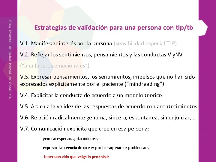 Estrategias de validación para una persona con tlp/tb V. 1. Manifestar interés por la