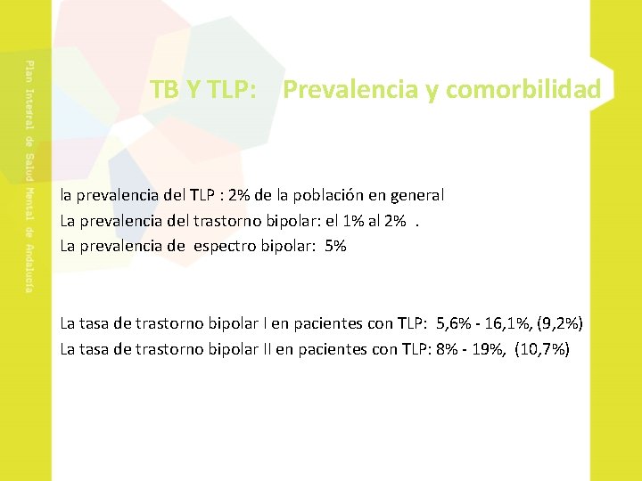 TB Y TLP: Prevalencia y comorbilidad la prevalencia del TLP : 2% de la