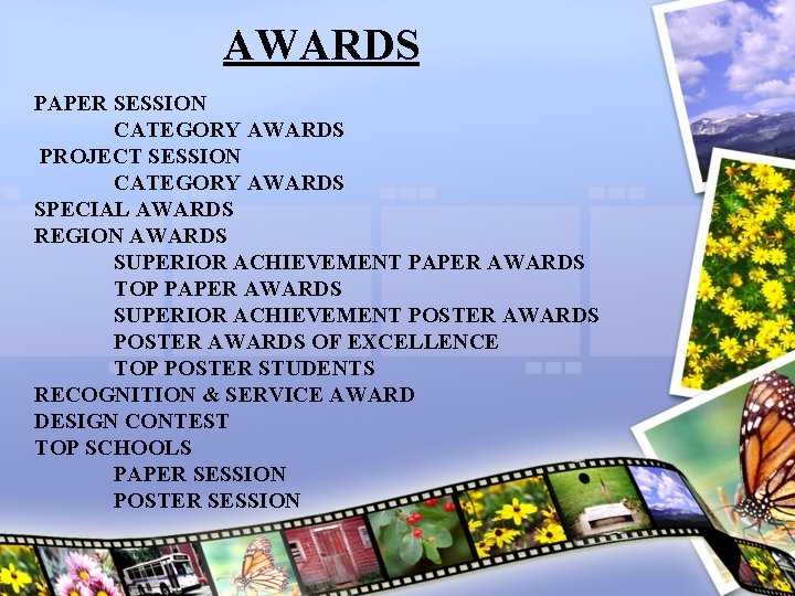 AWARDS PAPER SESSION CATEGORY AWARDS PROJECT SESSION CATEGORY AWARDS SPECIAL AWARDS REGION AWARDS SUPERIOR
