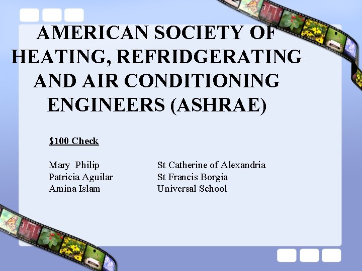 AMERICAN SOCIETY OF HEATING, REFRIDGERATING AND AIR CONDITIONING ENGINEERS (ASHRAE) $100 Check Mary Philip