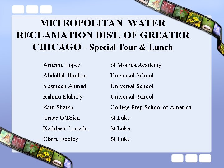 METROPOLITAN WATER RECLAMATION DIST. OF GREATER CHICAGO - Special Tour & Lunch Arianne Lopez