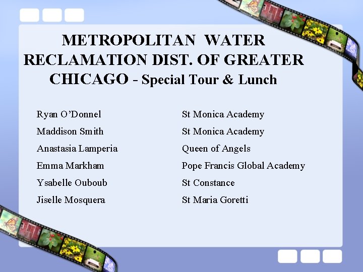 METROPOLITAN WATER RECLAMATION DIST. OF GREATER CHICAGO - Special Tour & Lunch Ryan O’Donnel