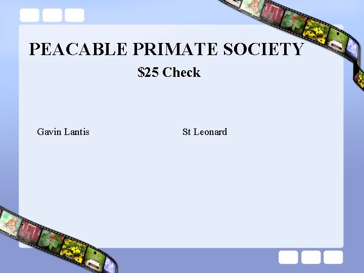 PEACABLE PRIMATE SOCIETY $25 Check Gavin Lantis St Leonard 