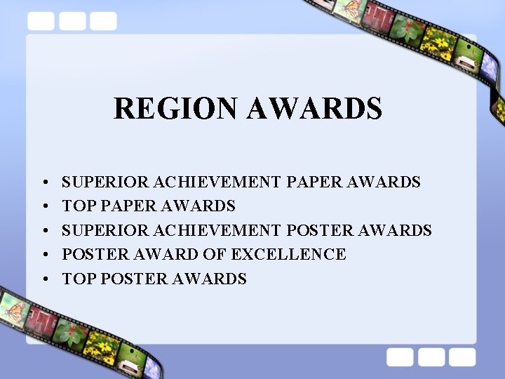 REGION AWARDS • • • SUPERIOR ACHIEVEMENT PAPER AWARDS TOP PAPER AWARDS SUPERIOR ACHIEVEMENT