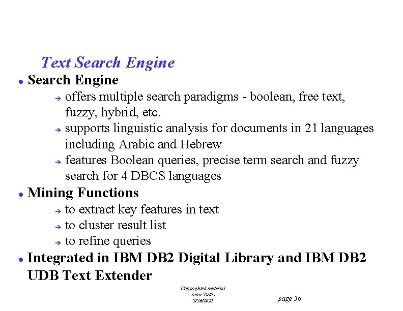 Text Search Engine l Search Engine offers multiple search paradigms - boolean, free text,