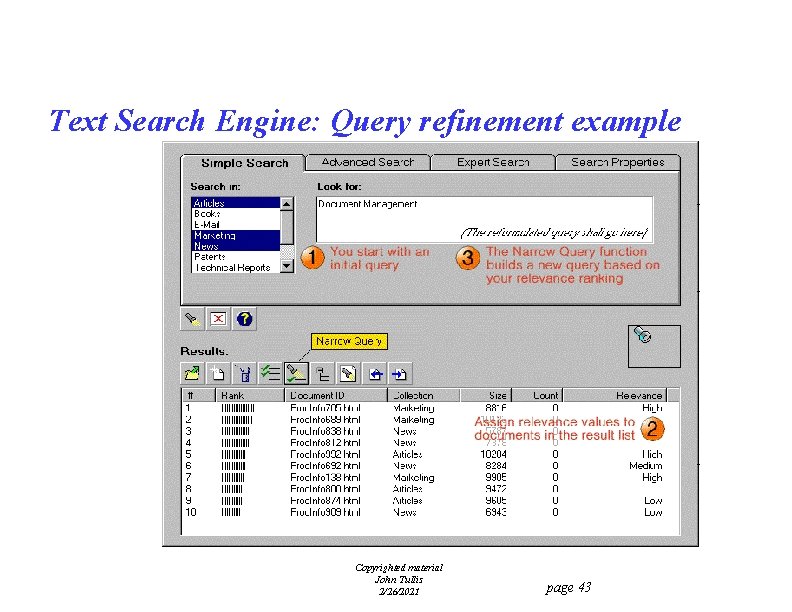 Text Search Engine: Query refinement example Copyrighted material John Tullis 2/26/2021 page 43 