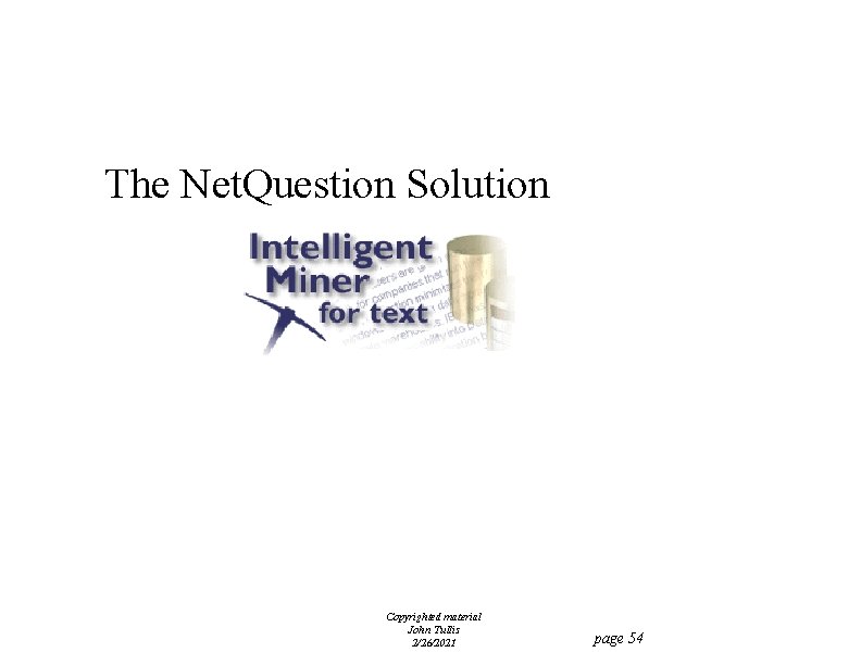 The Net. Question Solution Copyrighted material John Tullis 2/26/2021 page 54 