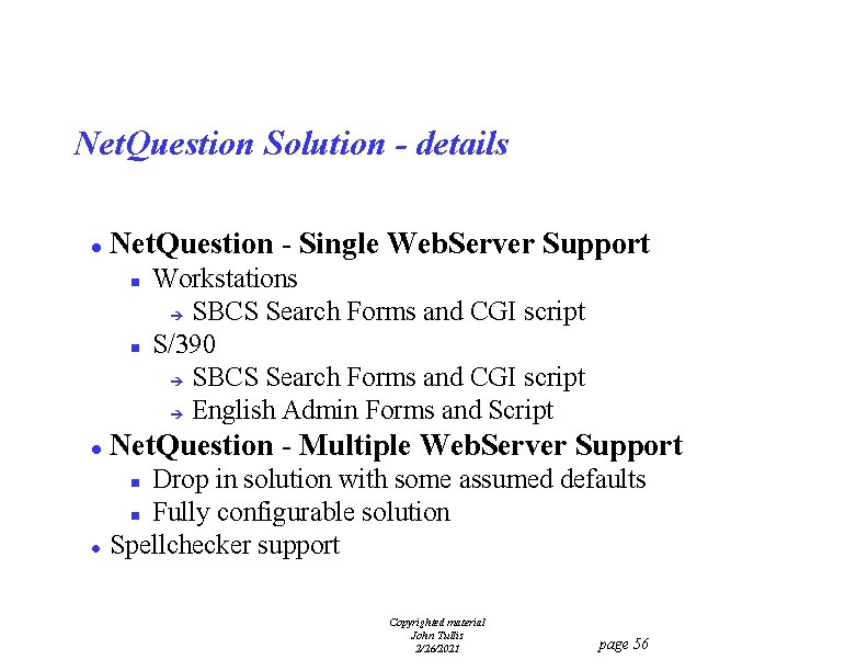 Net. Question Solution - details l Net. Question - Single Web. Server Support n