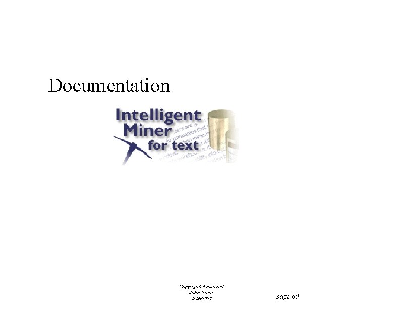 Documentation Copyrighted material John Tullis 2/26/2021 page 60 