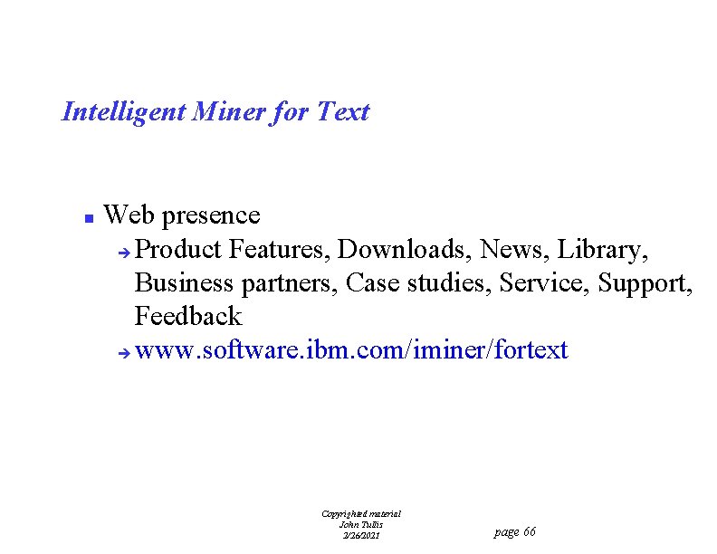 Intelligent Miner for Text n Web presence è Product Features, Downloads, News, Library, Business