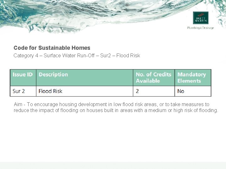 Code for Sustainable Homes Category 4 – Surface Water Run-Off – Sur 2 –