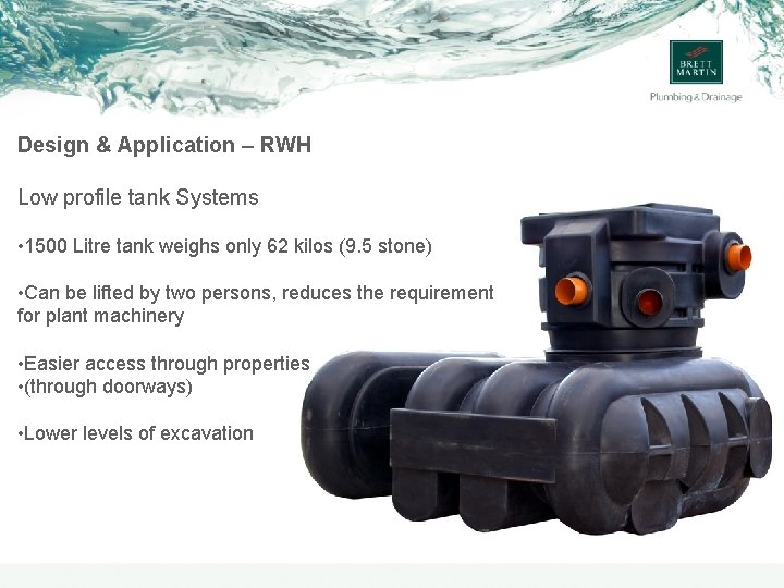 Design & Application – RWH Low profile tank Systems • 1500 Litre tank weighs