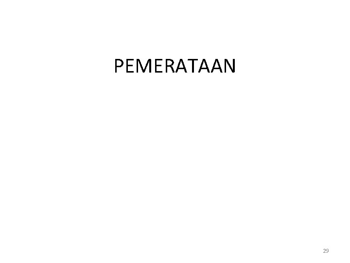 PEMERATAAN 29 