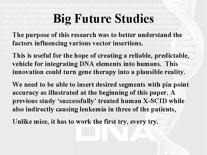 Big Future Studies The purpose of this research was to better understand the factors