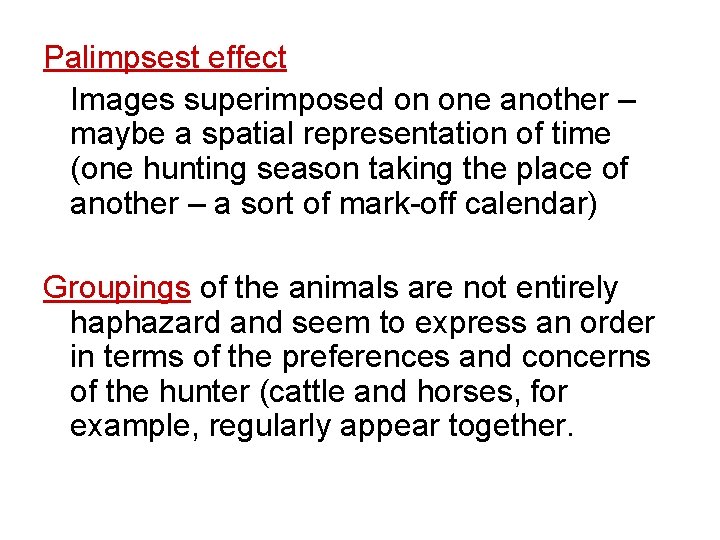 Palimpsest effect Images superimposed on one another – maybe a spatial representation of time