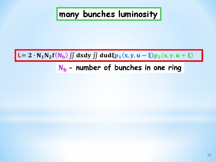 many bunches luminosity 32 