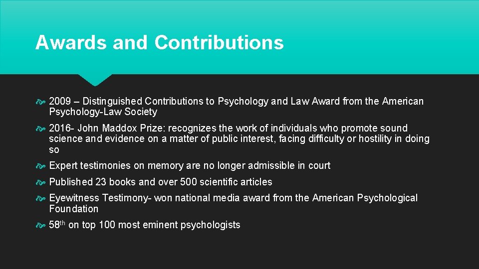 Awards and Contributions 2009 – Distinguished Contributions to Psychology and Law Award from the