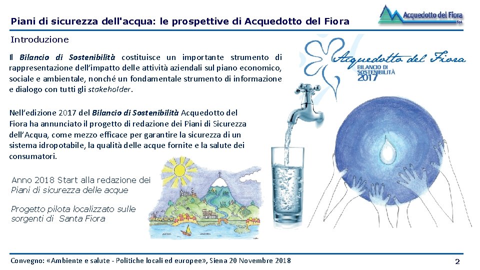 Piani di sicurezza dell'acqua: le prospettive di Acquedotto del Fiora Introduzione Il Bilancio di