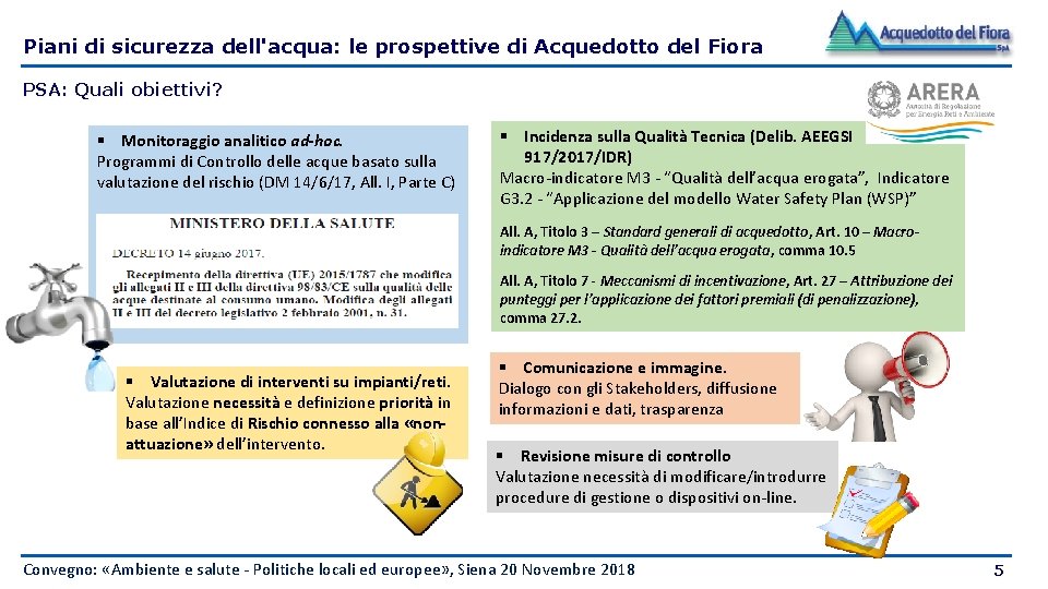 Piani di sicurezza dell'acqua: le prospettive di Acquedotto del Fiora PSA: Quali obiettivi? §