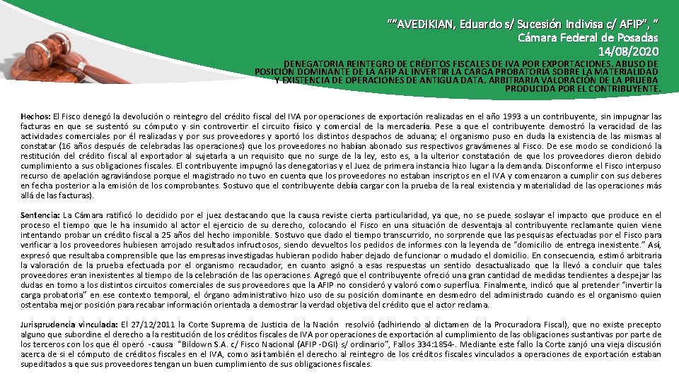 ““AVEDIKIAN, Eduardo s/ Sucesión Indivisa c/ AFIP”, ” Cámara Federal de Posadas 14/08/2020 DENEGATORIA