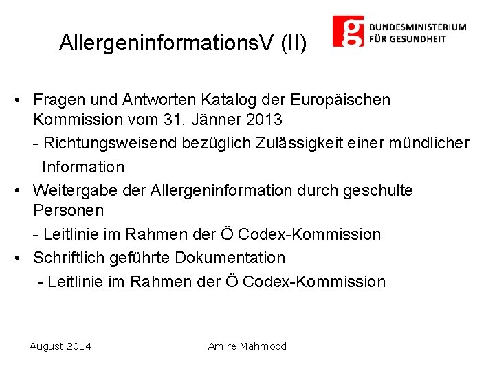 Allergeninformations. V (II) • Fragen und Antworten Katalog der Europäischen Kommission vom 31. Jänner