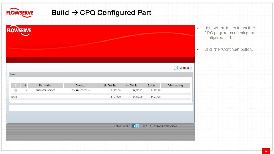 Build CPQ Configured Part • User will be taken to another CPQ page for