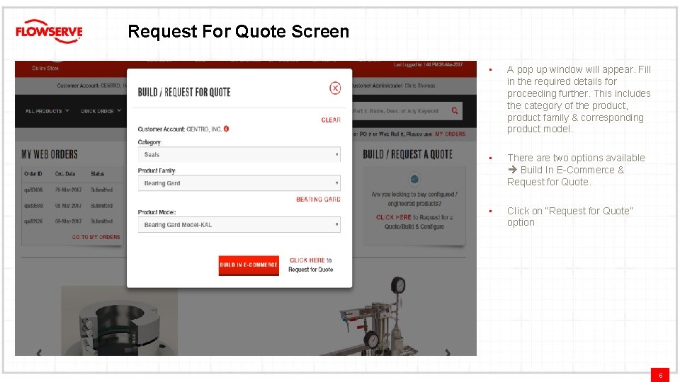 Request For Quote Screen • A pop up window will appear. Fill in the