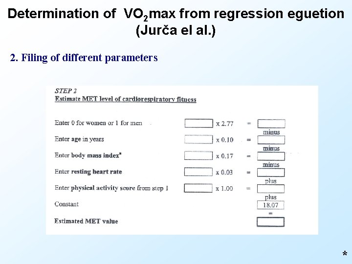 Determination of VO 2 max from regression eguetion (Jurča el al. ) 2. Filing