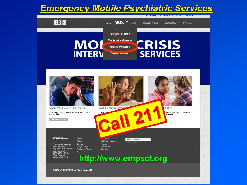 Emergency Mobile Psychiatric Services ABOUT 1 1 2 l l Ca http: //www. empsct.